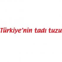 türkiye'nin tadı tuzu
