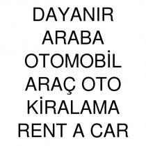 dayanır araba otomobil araç oto kiralama rent a car