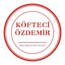 köfteci özdemir sıra bekleten lezzet