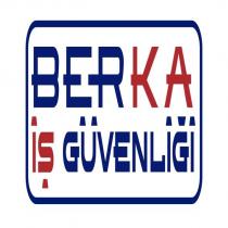 berka iş güvenliği