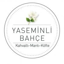 yaseminli bahçe kahvaltı- mantı- köfte