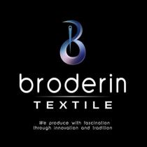 broderin textile we produce with fascination through innovation and tradition