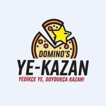 domino's ye-kazan yedikçe ye, doydukça kazan!