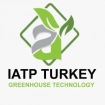 ıatp turkey greenhouse technology