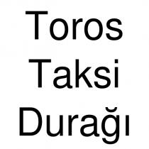 toros taksi durağı
