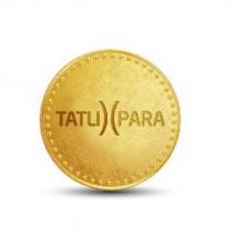 tatlı para