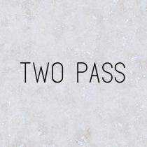 two pass