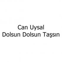 can uysal dolsun dolsun taşsın