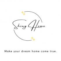shiny home - make your dream home come true.