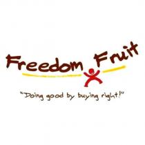 freedom fruit doing good by buying right