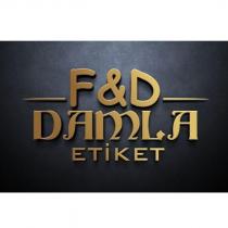 f&d damla etiket