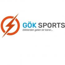 gök sports göklerden gelen bir karar.