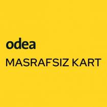 odea masrafsız kart
