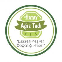 hatay ağız tadı lezzeti keşfet doğallığı hisset