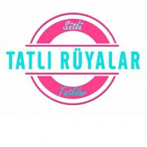 tatlı rüyalar sütlü tatlılar