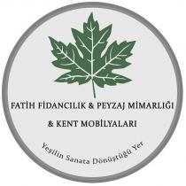 fatih fidancılık & peyzaj mimarlığı & kent mobilyaları yeşilin sanata dönüştüğü yer