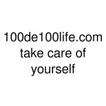 100de100life.com take care of yourself