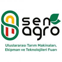 sen agro uluslararası tarım makinaları, ekipman ve teknolojileri fuarı