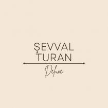 şevval turan deluxe