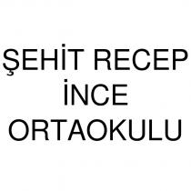 şehit recep ince ortaokulu
