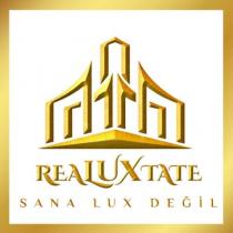 realuxtate sana lux değil