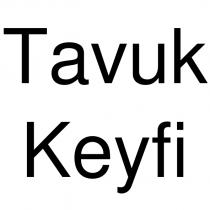 tavuk keyfi