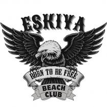 eşkıya born to be free beach club