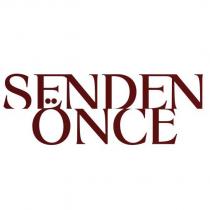 senden önce
