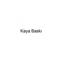 kaya baskı