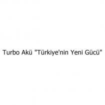 turbo akü türkiye'nin yeni gücü