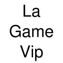 la game vip