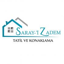 saray-ı zadem tatil ve konaklama