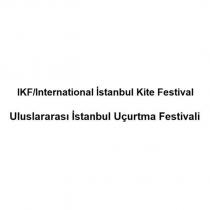 ıkf / ınternational istanbul kite festival uluslararası istanbul uçurtma festivali