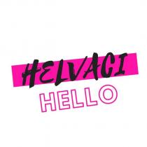 helvacı hello