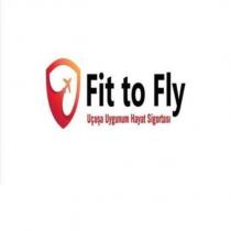 fit to fly uçuşa uygunum hayat sigortası
