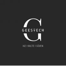 geestech hız kalite güven