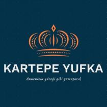 kartepe yufka annenizin yüreği gibi yumuşacık