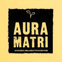 aura matri ayurvedic wellness for everyone