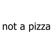 not a pizza
