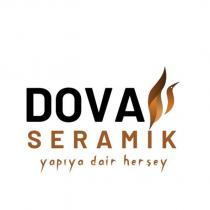 dova seramik yapıya dair herşey