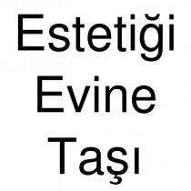 estetiği evine taşı