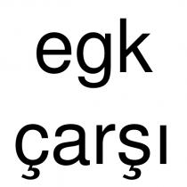 egk çarşı