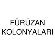fürüzan kolonyaları