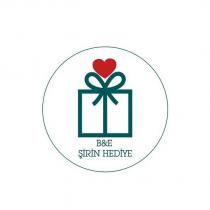 b&e şirin hediye