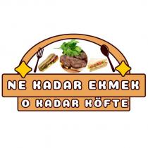 ne kadar ekmek o kadar köfte