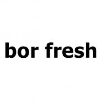 bor fresh