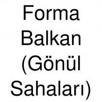 forma balkan (gönül sahaları)