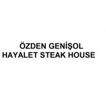 özden genişol hayalet steak house