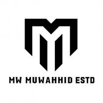 mw muwahhid estd