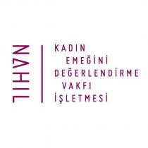 nahıl kadın emeğini değerlendirme vakfı işletmesi